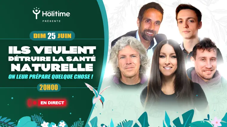 Ils veulent détruire la santé naturelle ! Mais on leur prépare quelque chose…