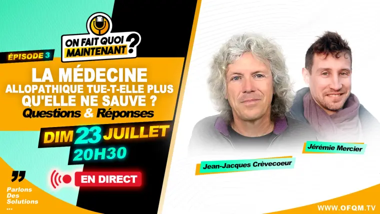Questions & Réponses – La médecine allopathique tue-t-elle plus qu'elle ne sauve ?