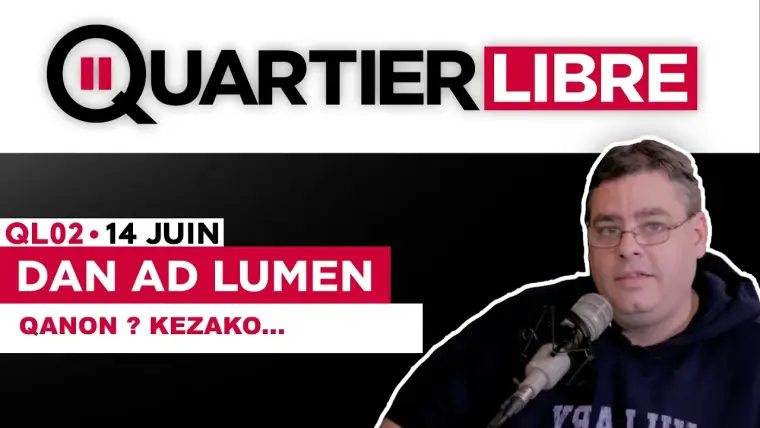 QAnon, c'est quoi au juste ? - Dan Ad Lumen