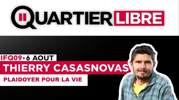 Thierry Casasnovas - Plaidoyer pour la vie