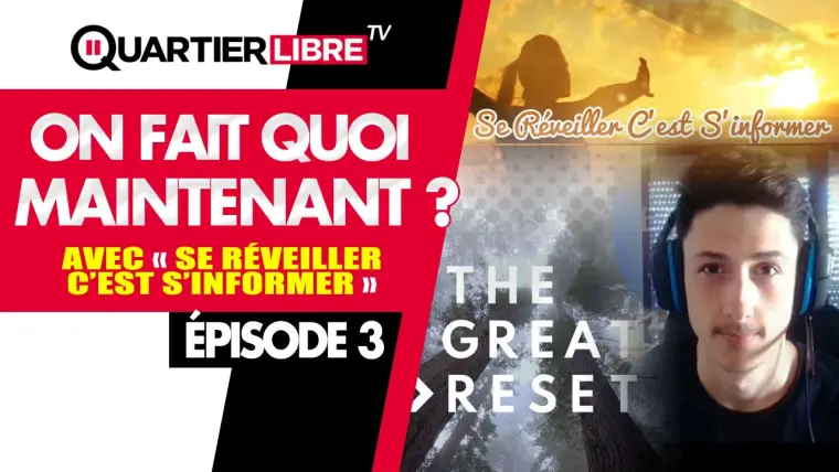 On fait quoi maintenant ? - Épisode 3 - Avec Se réveiller c'est s'informer