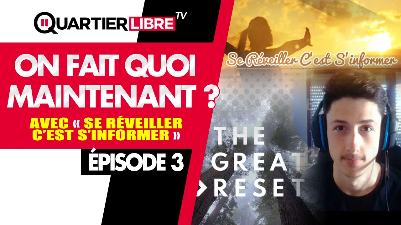 On fait quoi maintenant ? - Épisode 3 - Avec Se réveiller c'est s'informer